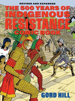 The 500 Years of Indigenous Resistance Comic Book