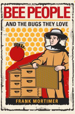 Bee People and the Bugs They Love