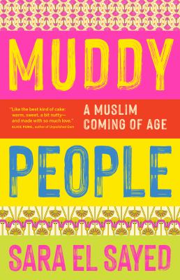 Muddy People: A Muslim Coming-Of-Age