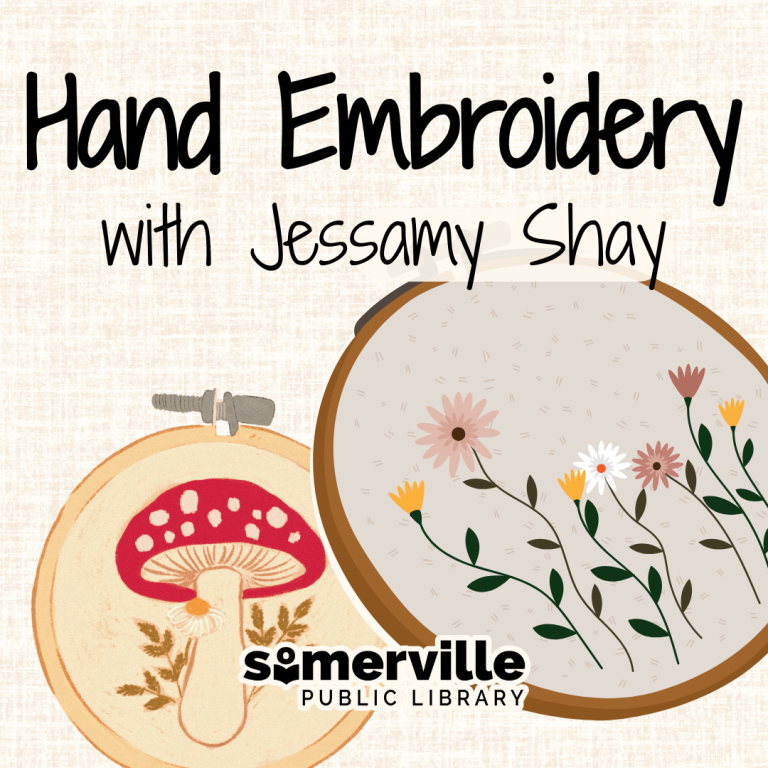 hand embroidery with jassamy shay. Somerville public library.