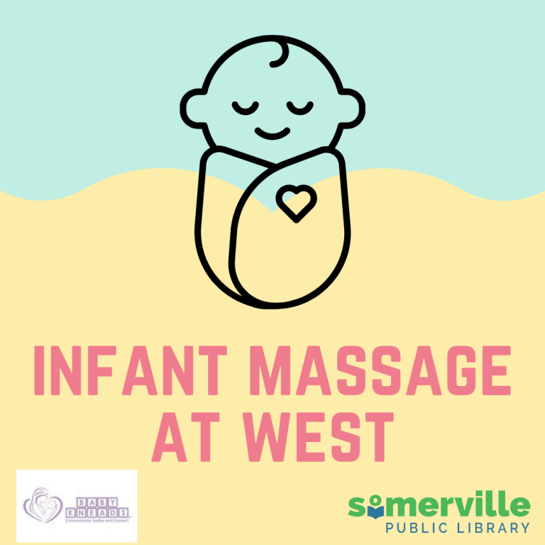 Infant Massage at West. Baby Kneads. Somerville Public Library.