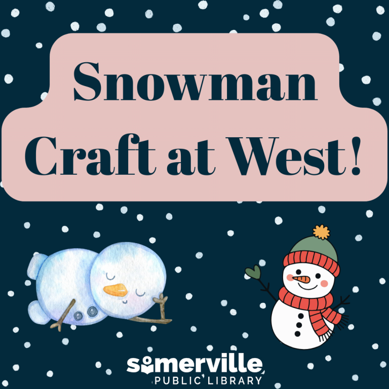 Snowman Craft at West. Somerville Public Library