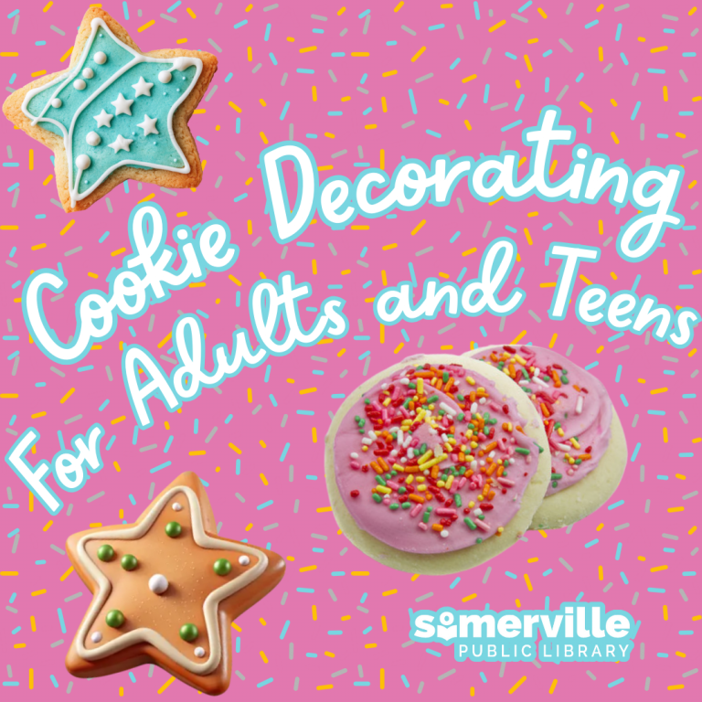 Cookie decorating for adults and teens. Somerville Public Library