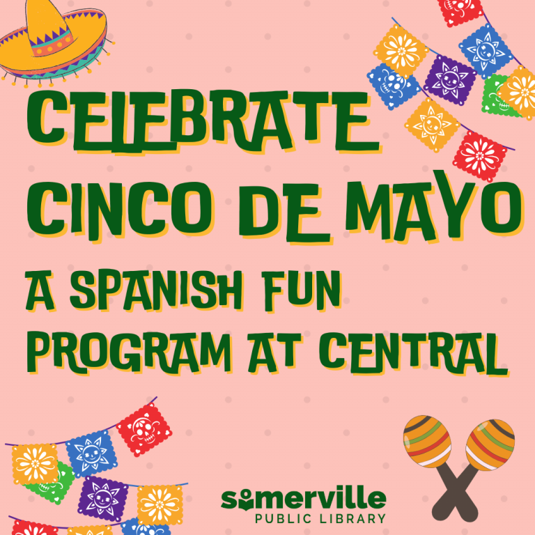 Illustrations of papel picado, with text reading "celebrate cinco de mayo. a spanish fun program at central."