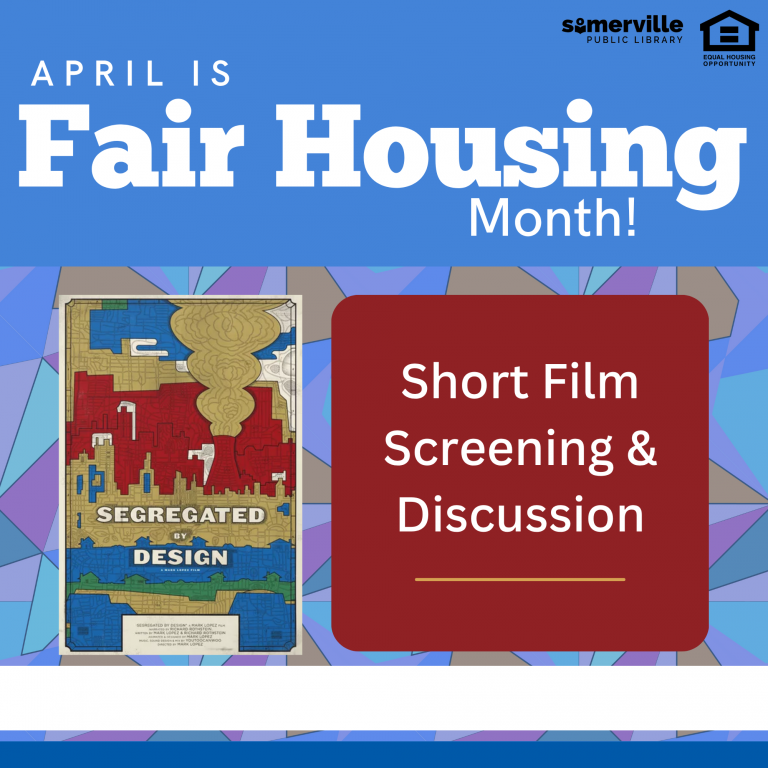 Graphic for Fair Housing Month Short Film Screening and Discussion with photo of "Segregated by Design" movie cover.