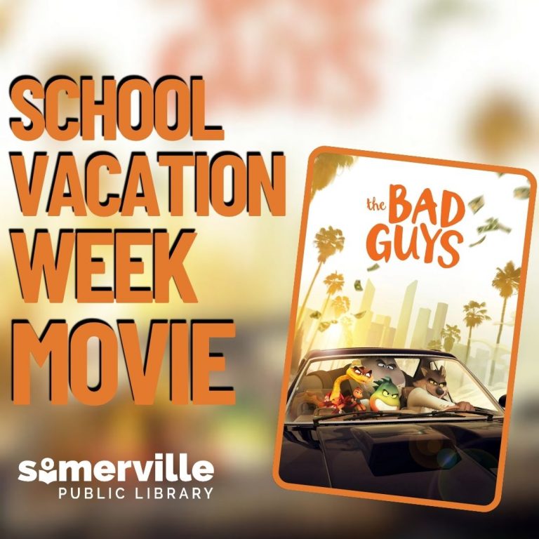 Title reads: School Vacation Week Movie against a blurry background next to a poster for the movie The Bad Guys, above the SPL logo.