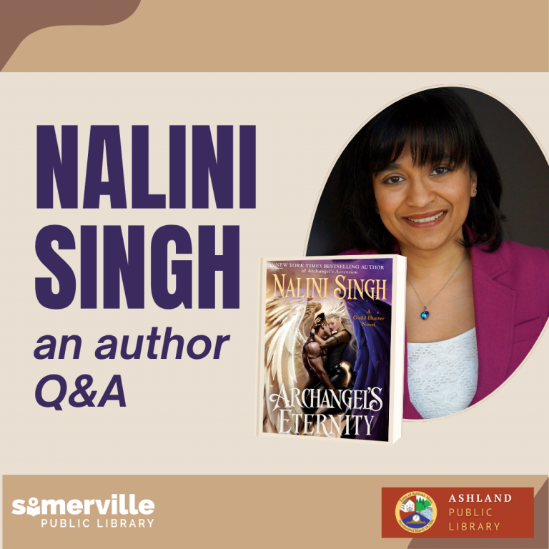 An author Q&A featuring Nalini Singh, with her book Archangel's Eternity displayed. The image includes logos for Somerville Public Library and Ashland Public Library.
