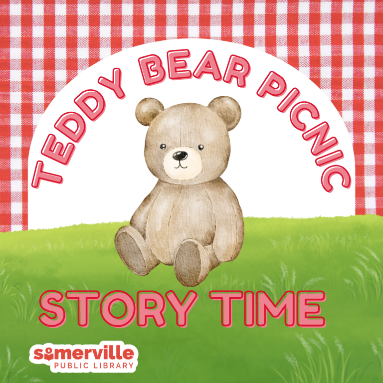 A teddy bear sits on green grass with a red and white checkered background. Text above reads "Teddy Bear Picnic" and text below reads "Story Time" with the Somerville Public Library logo.