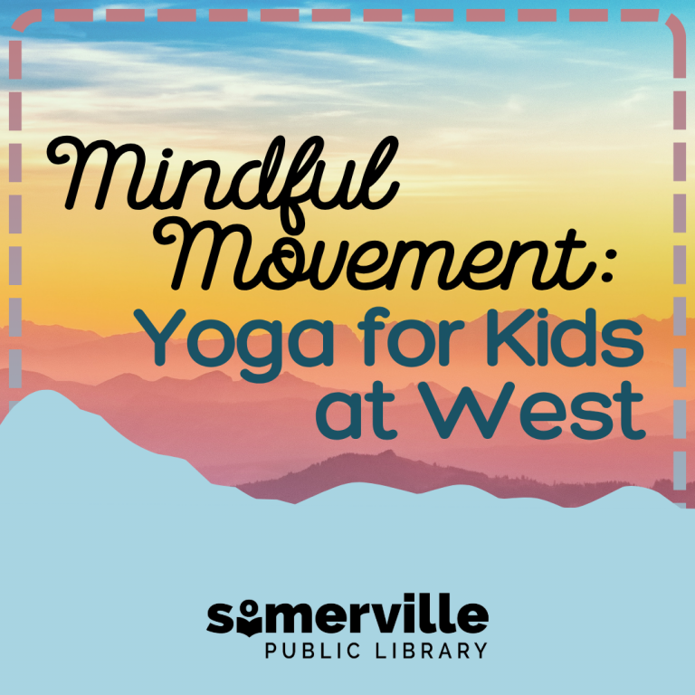 A mountain range during sunset. Text reads "mindful movement: yoga for kids at west."